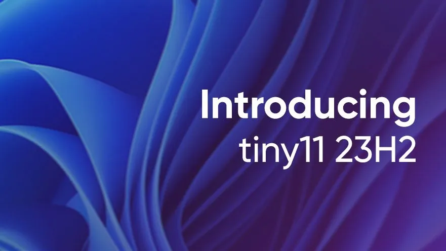 Tiny11 Builder: Streamline Your Windows 11 Experience